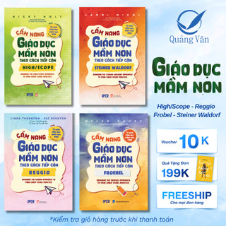 Sách Combo 4 quyển Cẩm nang giáo dục mầm non (High/Scope - Reggio - Steiner Waldorf- Frobel