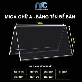 Combo 2 Kệ mica chữ A, Bảng tên để bàn mica, Kệ chức danh mica chữ A, V - Đa dạng kích thước