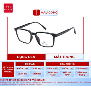 Gọng Kính Cận Hình Chữ Nhật 16928 Eye Plus – Kính Mắt Thời Trang Nam Nữ, Chất Liệu Nhựa Cao Cấp Unisex Hiện Đại