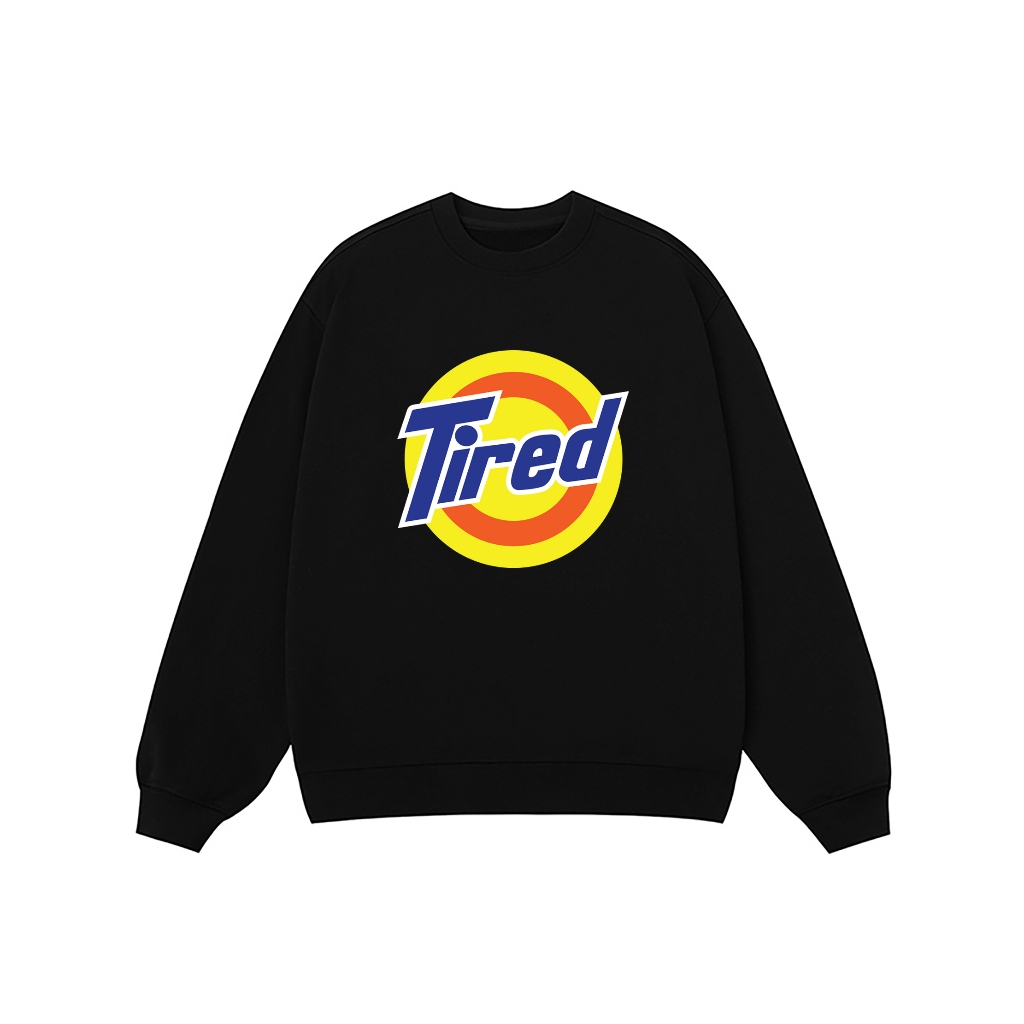 Áo Vớ Vẩn Vui Tươi REDLABEL Áo Sweater TIRED Áo Sweatshirt Nỉ Oversize Nam Nữ SWT5