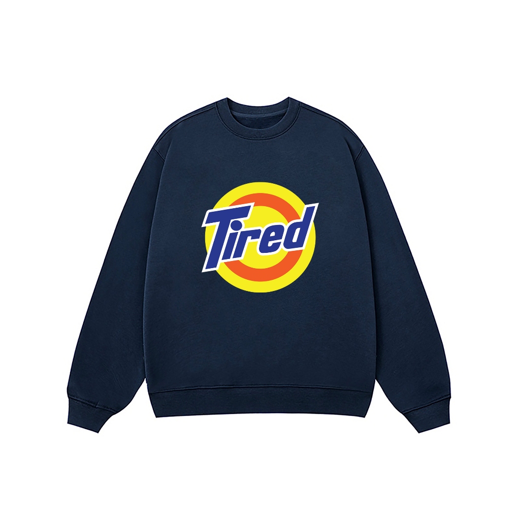 Áo Vớ Vẩn Vui Tươi REDLABEL Áo Sweater TIRED Áo Sweatshirt Nỉ Oversize Nam Nữ SWT5