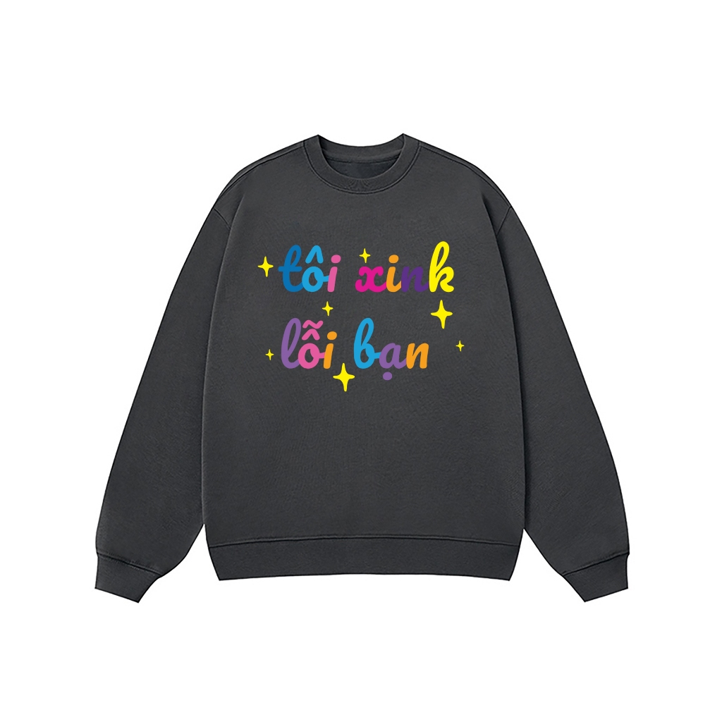 Áo Vớ Vẩn Vui Tươi REDLABEL Áo Sweater TÔI XINK LỖI BẠN Áo Sweatshirt Nỉ Oversize Nam Nữ SWT8
