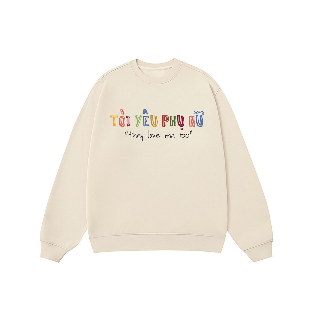 Áo Vớ Vẩn Vui Tươi REDLABEL Áo Sweater TÔI YÊU PHỤ NỮ Áo Sweatshirt Nỉ Oversize Nam Nữ SWT13