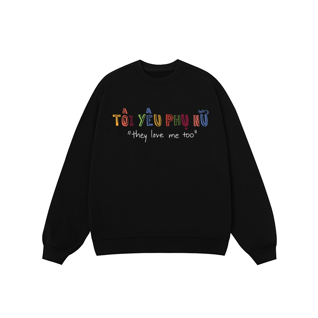 Áo Vớ Vẩn Vui Tươi REDLABEL Áo Sweater TÔI YÊU PHỤ NỮ Áo Sweatshirt Nỉ Oversize Nam Nữ SWT13