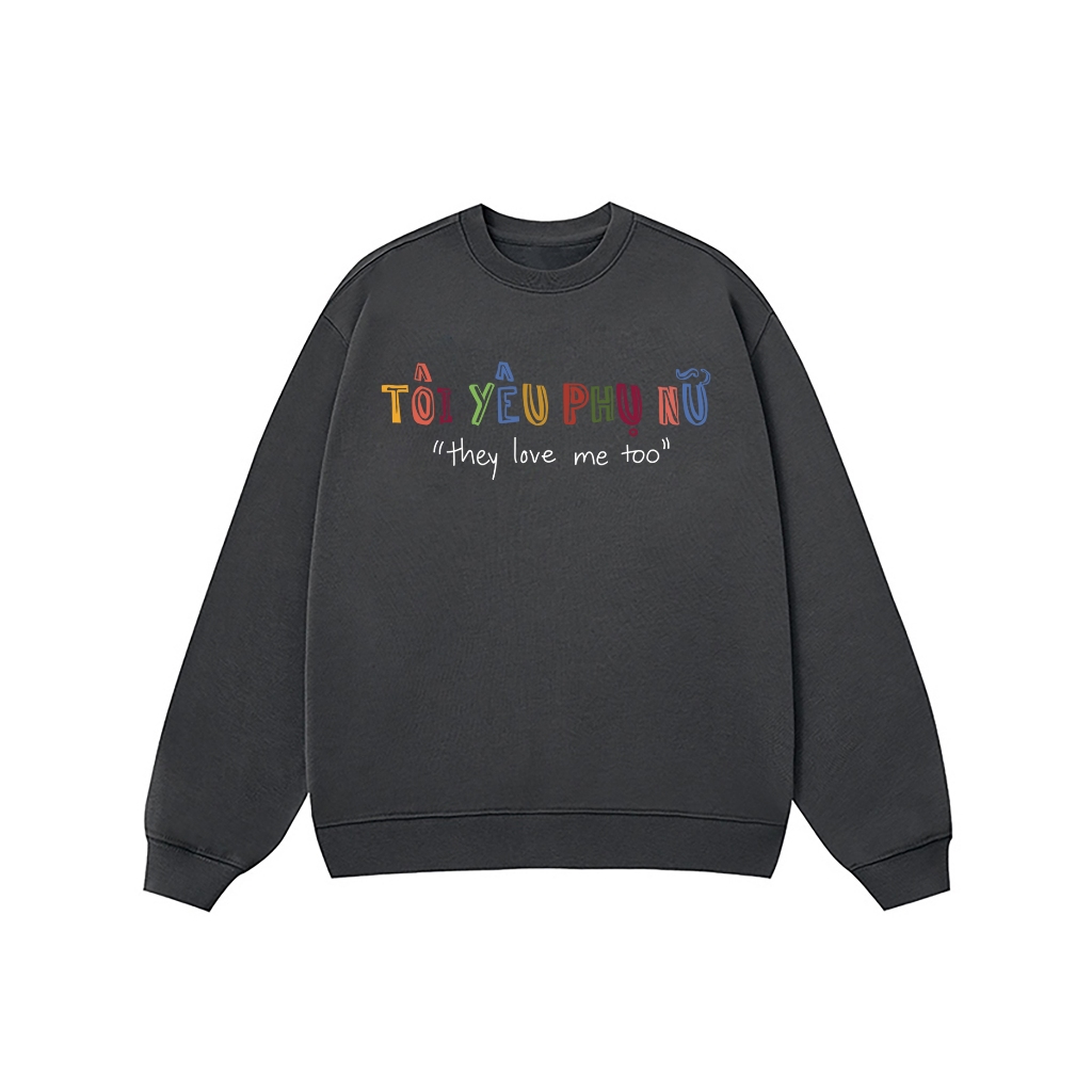 Áo Vớ Vẩn Vui Tươi REDLABEL Áo Sweater TÔI YÊU PHỤ NỮ Áo Sweatshirt Nỉ Oversize Nam Nữ SWT13