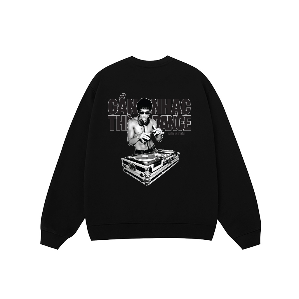 Áo Vớ Vẩn Vui Tươi REDLABEL Áo Sweater GẦN NHẠC THÌ DANCE Áo Sweatshirt Nỉ Oversize Nam Nữ SWT14
