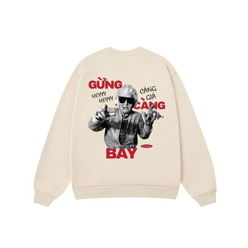 Áo Vớ Vẩn Vui Tươi REDLABEL Áo Sweater GỪNG CÀNG GIÀ Áo Sweatshirt Nỉ Oversize Nam Nữ SWT23