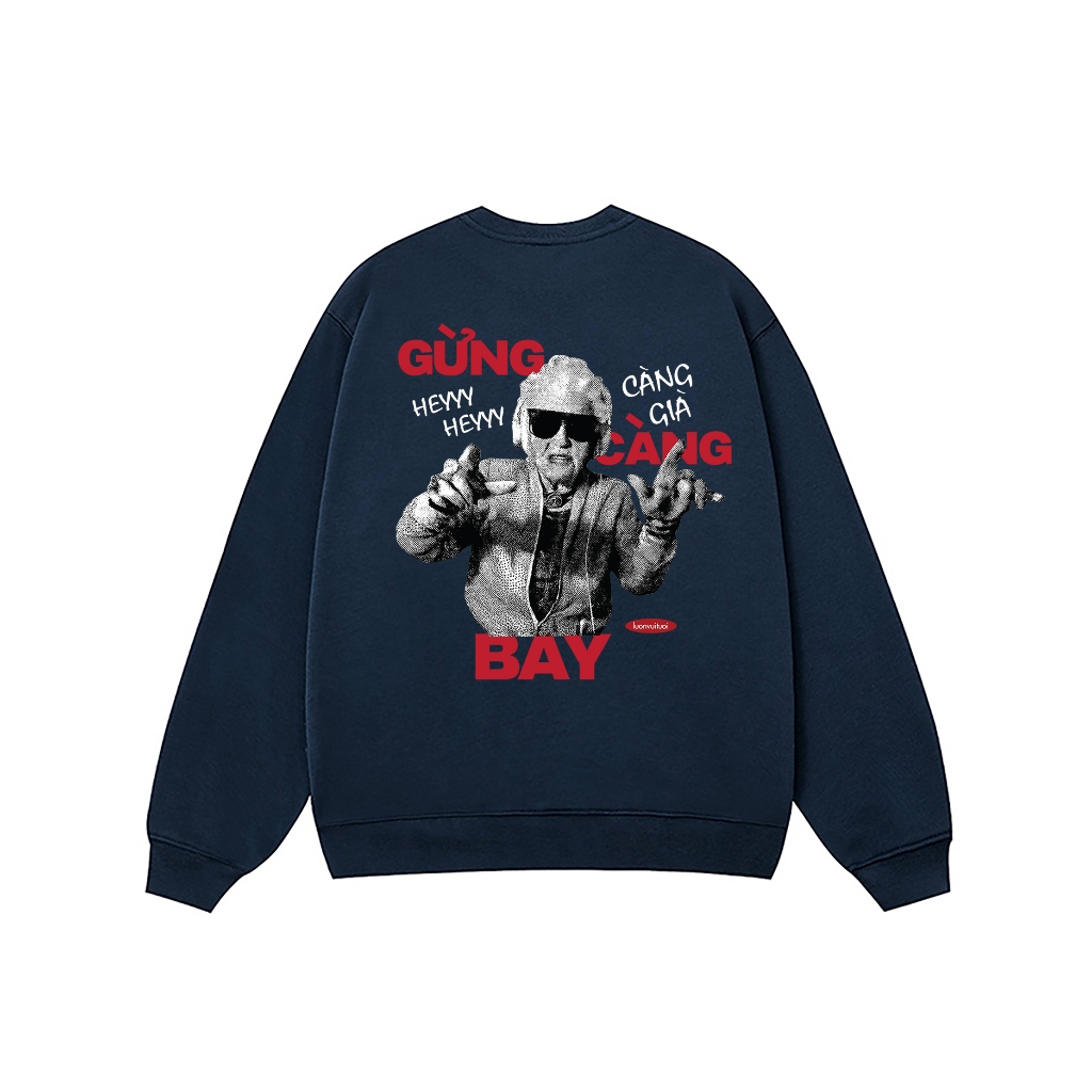 Áo Vớ Vẩn Vui Tươi REDLABEL Áo Sweater GỪNG CÀNG GIÀ Áo Sweatshirt Nỉ Oversize Nam Nữ SWT23