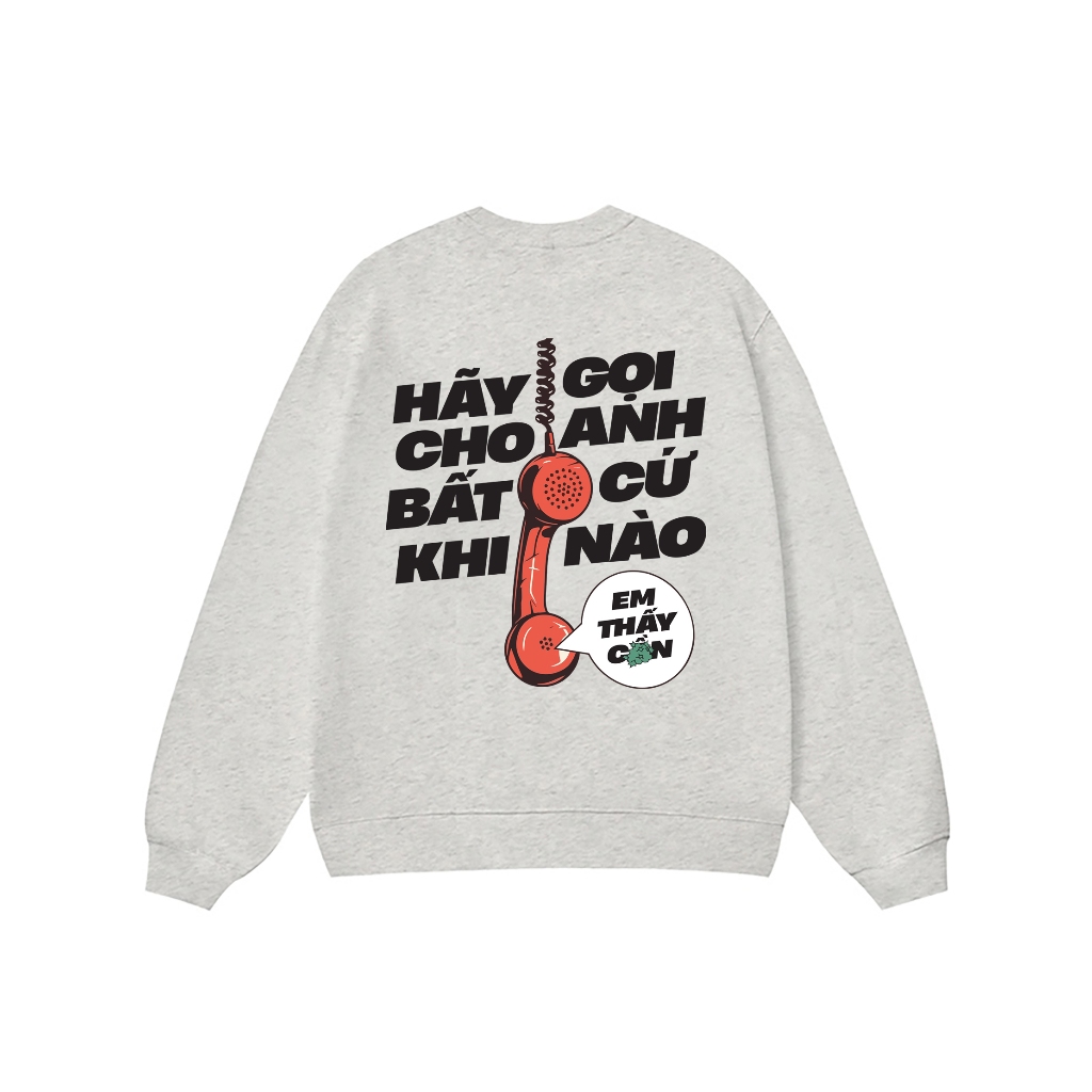 Áo Vớ Vẩn Vui Tươi REDLABEL Áo Sweater HÃY GỌI CHO ANH Áo Sweatshirt Nỉ Oversize Nam Nữ SWT25