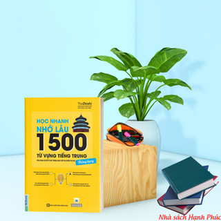 Sách - Học Nhanh Nhớ Lâu 1500 Từ Vựng Tiếng Trung Thông Dụng - MCBooks