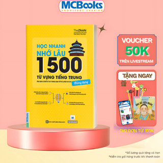 Sách - Học Nhanh Nhớ Lâu 1500 Từ Vựng Tiếng Trung Thông Dụng - MCBooks