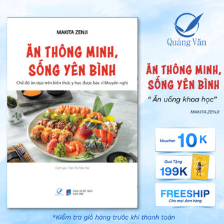 Sách Ăn thông minh, sống yên bình - Chế độ ăn dựa trên kiến thức y học được bác sĩ khuyến nghị