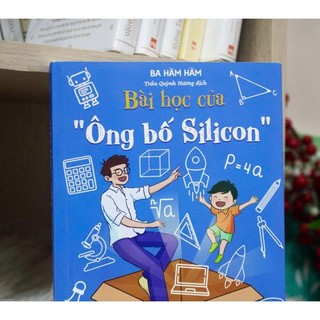 Sách Bài học của ông bố Silicon - Quảng Văn Books