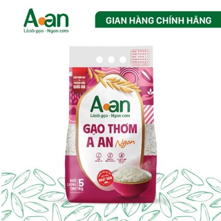 Gạo Thơm A An ngon Túi 5kg - bao bì mới - Chính hãng Gạo sạch Aan
