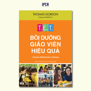 Combo sách “Mô hình Gordon” (Lãnh đạo bản thân, T.E.T bồi dưỡng giáo viên hiệu quả, Học làm cha mẹ hiệu quả)