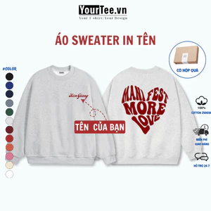 Áo Sweater Dáng Unisex In Tên Riêng More Love YW07 + CÓ HỘP