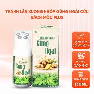Thanh Lăn Xương Khớp Gừng Ngải Cứu Bách Mộc Plus Hỗ Trợ Giảm Đau Cổ Vai Gáy, Thắt Lưng, Cạo Gió 130ml