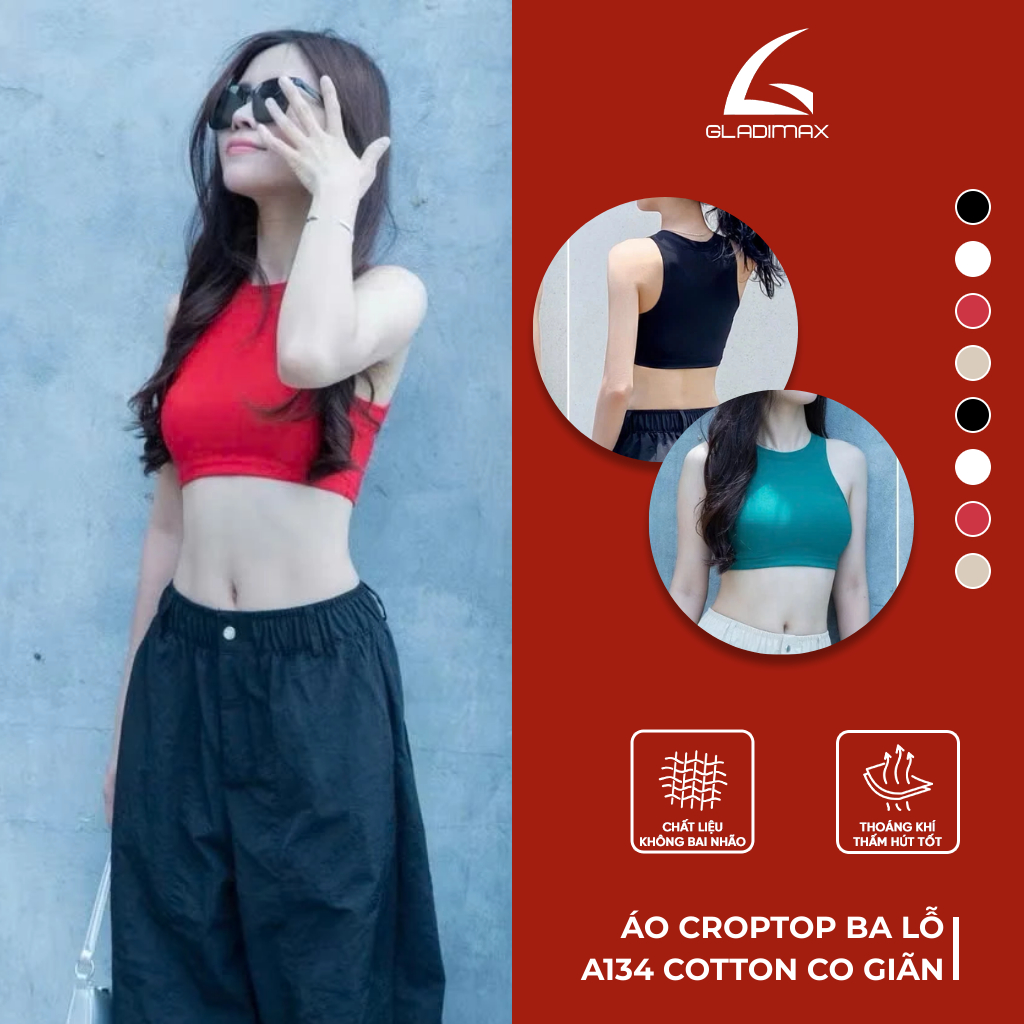 Áo Ba Lỗ Croptop A134 Thời trang hottrend Gladimax, Áo Croptop Vải Thun Cotton Dày Dặn Co Giãn