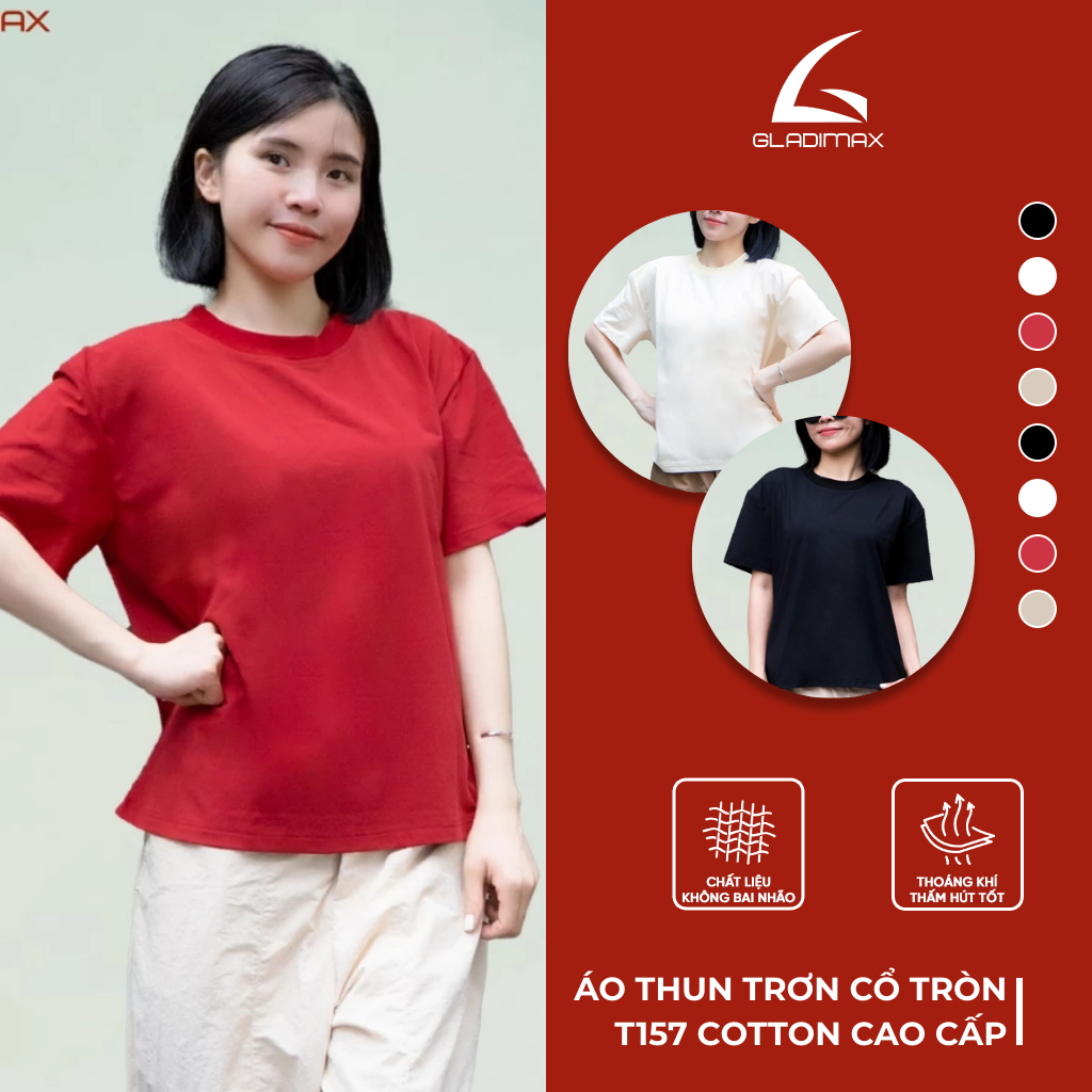 Áo Thun Trơn GLADIMAX Unisex Nam Nữ l Form Boxy Cotton 230 GSM Cao Cấp Cổ Tròn T157