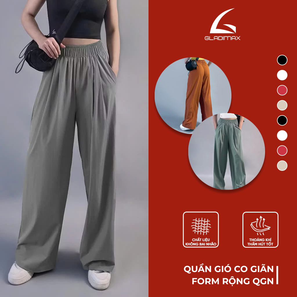 [ NEW ] QGN Quần Gió Dáng Rộng Gladimax – Mát Lạnh, Tôn Dáng Chân Dài