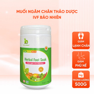 Muối Ngâm Chân Thảo Dược IVF Bảo Nhiên Giảm Tê Chân Tay Phù Nề Giữ Ấm Giúp Ngủ Ngon 500g