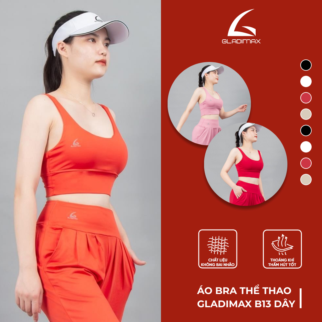 Áo bra thể thao Gladimax B13 dây, có sẵn đệm trẻ trung, quyến rũ mặc tập gym, yoga, zumba, aerobics