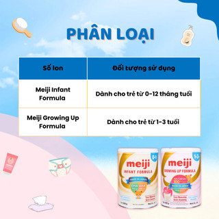 Sữa Meiji Nhập Khẩu Infant Formula Cho Trẻ Từ 0 - 12 Tháng & Growing Up Formula Cho Trẻ Từ 1 - 3 Tuổi 800g