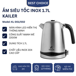 Ấm siêu tốc inox 1.7L Kailer KL 002 Màn hình LED hiển thị nhiệt độ, đun sôi nhanh, an toàn tuyệt đối