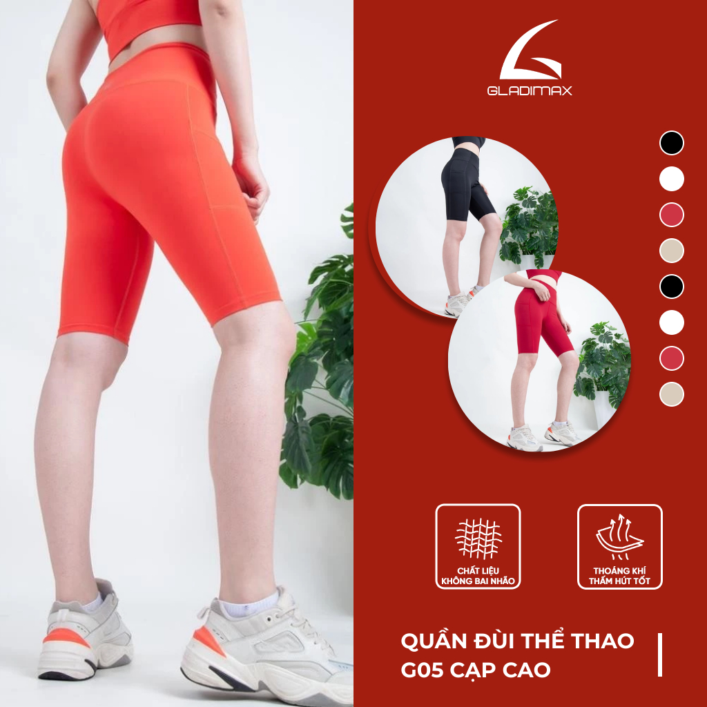 Quần Thể Thao Nữ G05 Thời Trang Hottrend Gladimax, Quần Đùi Thể Thao Ôm Sát Co Giãn 4 Chiều