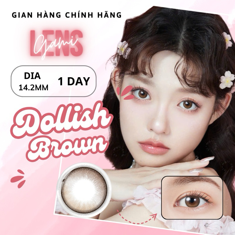 🌸 Lens 1 ngày 24h sử dụng DOLISH BROWN 14.2mm Nhật Bản - Gamilens