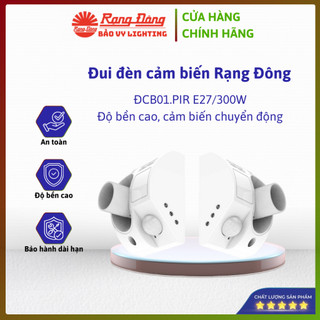 Đui đèn cảm biến Rạng Đông Tích hợp cảm biến chuyển động và cảm biến ánh sáng ĐCB01.PIR E27/300W