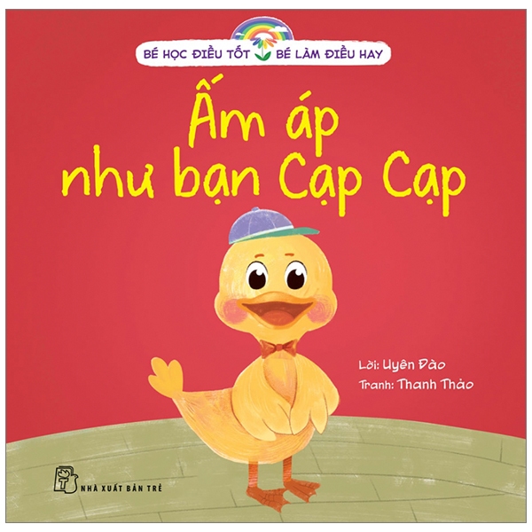 Sách - Bé Học Điều Tốt - Bé Làm Điều Hay: Ấm Áp,Biết Ơn,Đúng Giờ,Kiên Trì,Lịch Sự,Sạch Sẽ,Trung Thực,Tự Lập