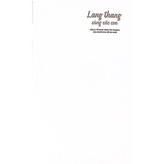 Sách - Lang thang cùng các con - Hồi ức về người cha Đỗ Gia Khởi - Gia Bình & Thanh Nhã - An Thư Book