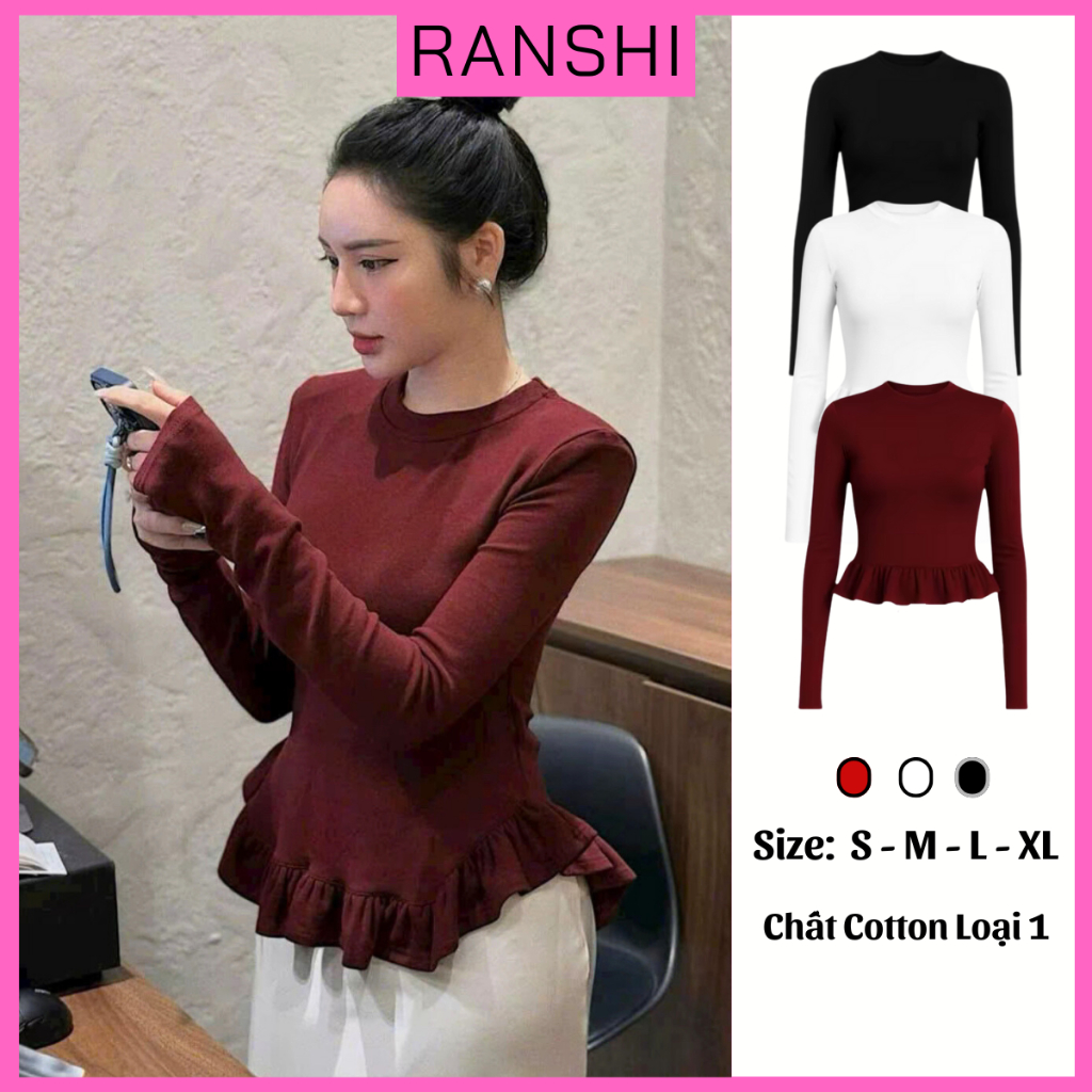 [COTTON LOẠI 1] Áo Thun Dài Tay Cổ Tròn Đuôi Bèo Nữ RANSHI Hack Eo Tôn Dáng Che Khuyết Điểm Tốt Chất Cotton Mịn Đẹp
