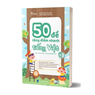 Sách - 50 Đề Tăng điểm nhanh môn Tiếng Việt Lớp 3 (Theo chương trình mới)