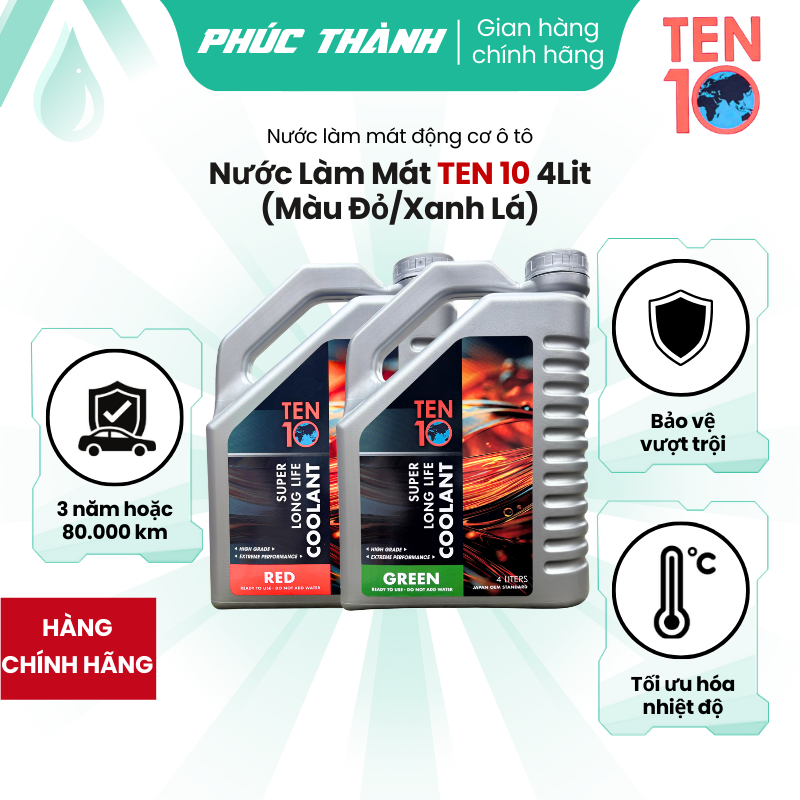 Nước Làm Mát Động Cơ Ô Tô TEN10 Màu Đỏ/Xanh Lá 4Lit Nhập Khẩu Malaysia - Chính Hãng