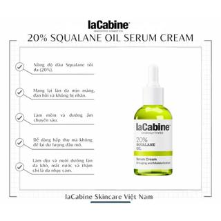 [Hàng công ty] LaCabine 20% Squalane Oil Huyết thanh kem dâu squalane 20% 30ml