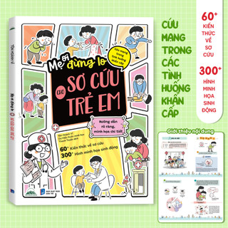 Sách - Mẹ Ơi, Đừng Lo! Sơ Cứu Cho Trẻ Em - Cứu Mạng Trong Các Tình Huống Khẩn Cấp - Tiên Phong Books