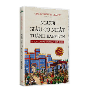 Sách - Người Giàu Có Nhất Thành Babylon - Tư Duy Làm Giàu Hay Nhất Mọi Thời Đại - Tiên Phong Books