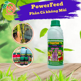 Phân Cá Không Mùi Powerfeed - Chai1 Lít - Đạm Cá Hữu Cơ Giúp Mập Cây Phì Lá