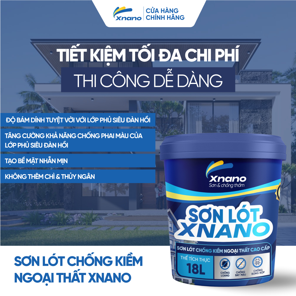 Sơn Lót Ngoại Thất XNANO 5L/18L – Chống Kiềm, Bám Dính Tốt, Chống Bong Tróc & Phai Màu | Bảo Hành 5 Năm + Tặng Chổi