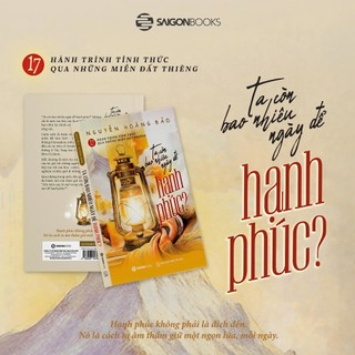 Sách - Ta Còn Bao Nhiêu Ngày Để Hạnh Phúc - Nguyễn Hoàng Bảo
