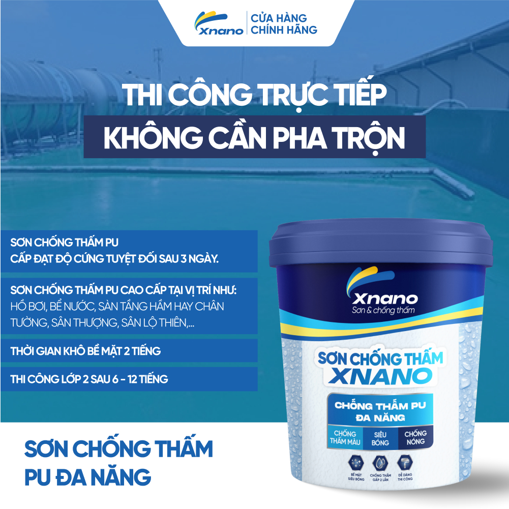 Sơn Chống Thấm PU Đa Năng XNANO | Siêu Bám Dính – Chống Nước – Chống Rêu Mốc | 1L & 5L | Tặng Chổi Quét Sơn