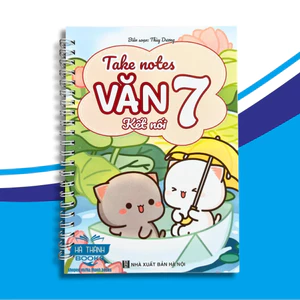 Sổ tay take note Ngữ văn lớp 7 Kết Nối Tri Thức | Tóm tắt kiến thức Văn 7 | Vở học tốt Ngữ văn lớp 7