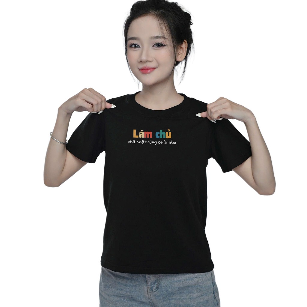 Áo Thun Baby Tee Hài Hước Làm Chủ, Chủ Nhật Cũng Phải Làm Câu Nói Text Văn Phòng Công Sở Cotton 250gsm