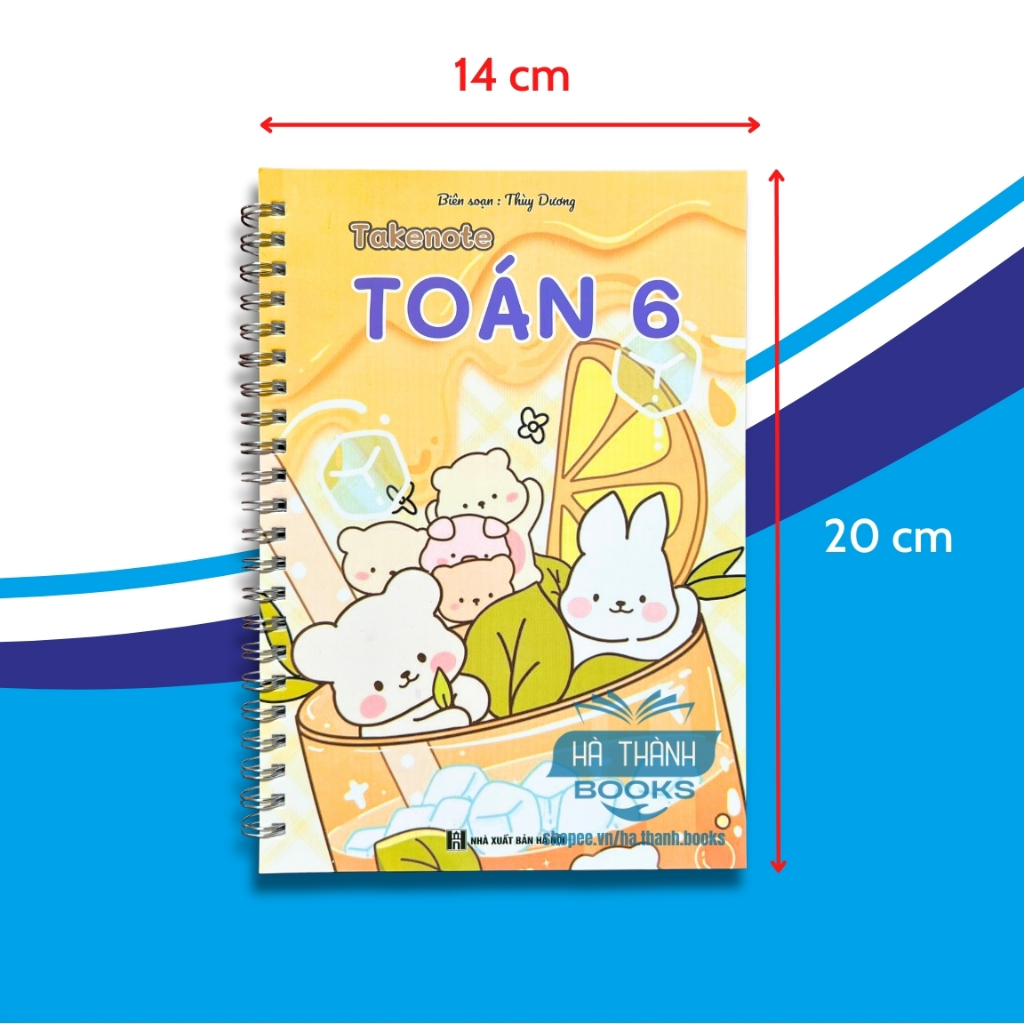 Sổ tay take note Toán lớp 6 | Tóm tắt kiến thức Toán 6 | Vở ghi nhớ, học tốt Toán học lớp 6
