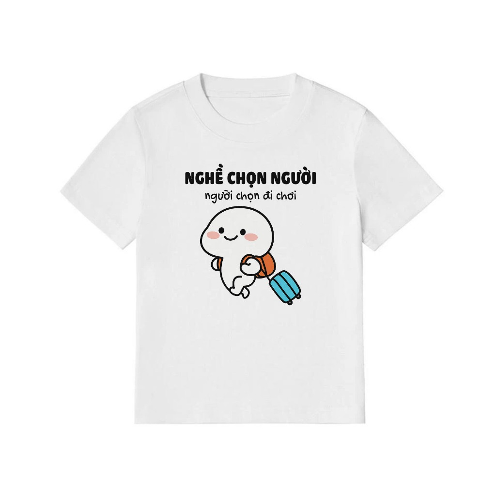 Áo Thun Baby Tee In Chữ Nghề Chọn Người, Người Chọn Đi Chơi Câu Nói Text Vui Văn Phòng Công Sở Cotton 250gsm