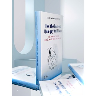 Sách - Hơi thở ban sơ: Quà quý trời ban – Ths.Bs Đoàn Nhật Trung - An Thư Book