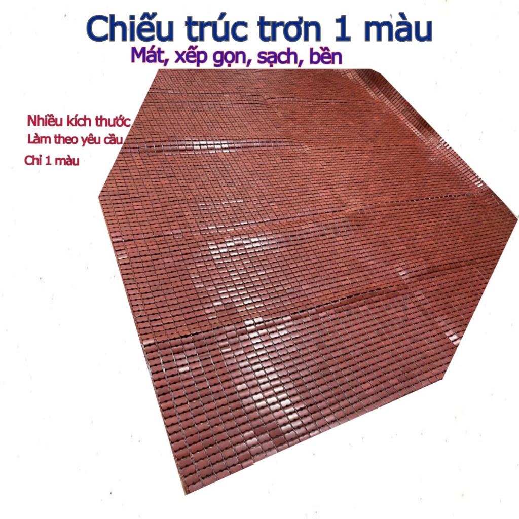 Chiếu Trúc TRƠN Full 1 màu, CAO CẤP, Chiếu Chính Hãng chiếu trúc chiếu tre ETE , đủ kích thước