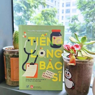 Sách Tiếng lòng bác sĩ - Những điều khó chia sẻ của bác sĩ khi đứng trước bệnh nhân